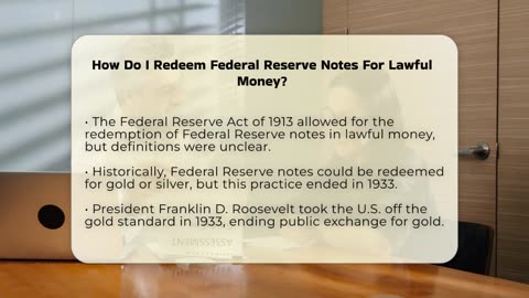 How Do You Redeem Federal Reserve Notes Commonly Known as US Paper Money