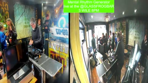 Mental Rhythm Generator "all dayer - 3 to 8pm" >>>> live at the Glass Frog 363 Abbeydale rd