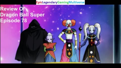 Review Of Dragon Ball Super Episode 78 (Fantasy Genre Episode)