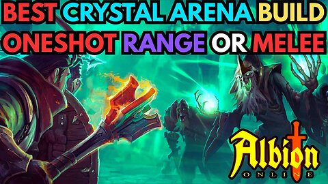 Albion Online: Best Crystal Arena Build ONESHOT Range Or Melee!