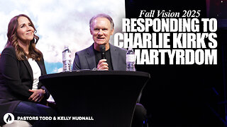 Fall Vision: Part 2 | Pastors Todd & Kelly Hudnall (Message Only)