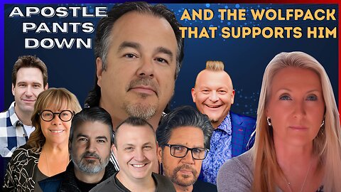 Apostle Pants Down and the Wolfpack that Supports Him