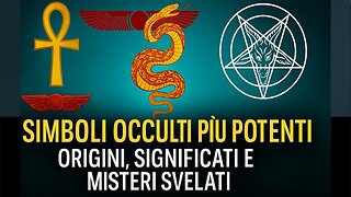 Esoterismo Occulto:i Simboli Occulti più Potenti DOCUMENTARIO