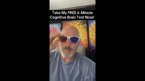 Take My FREE 6-Minute Cognitive Brain Test Now!