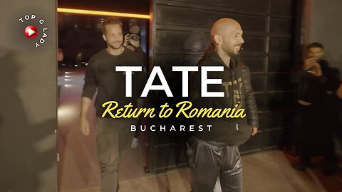 Tate Brothers Return to Romania