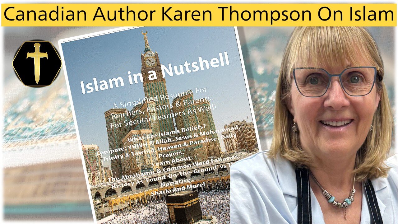 Islam in a Nutshell - Canadian Author Karen Thompson on Islam