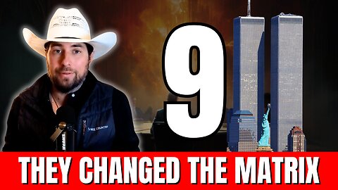 9/11: The Day They Changed The Matrix