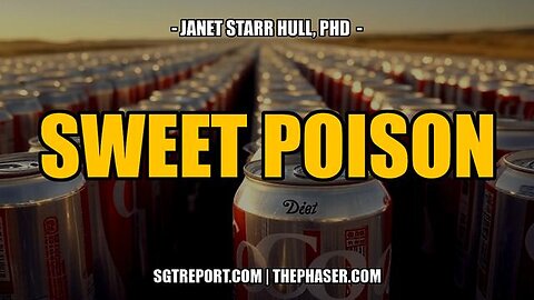 SWEET POISON: STOP KILLING YOURSELF! - Dr. Janet Starr Hull