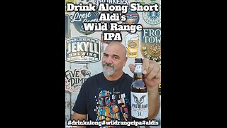 Drink Along Short: Aldi's Wild Range IPA