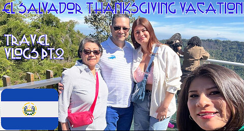 EL SALVADOR : PUERTA DEL DIABLO, EL BOQUERON + LA PAMPA : THANKSGIVING JOURNEY: TRAVEL VLOGs PT.2 🇸🇻