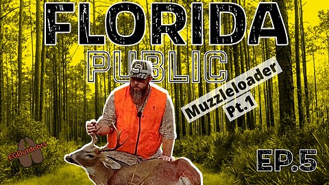 EP.5 Florida Public Land Hunting 2023-24 - Part 1 Muzzy Opener Starts Off with a BANG!!