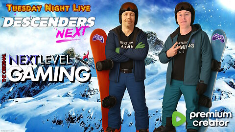 Tuesday Night Live w/ Peter & Mike: Descenders Next - Game Preview! Snowboarding Hijinks!