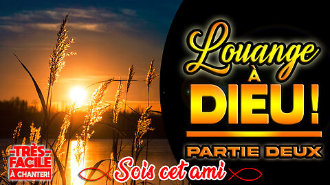 SUPERBE CHANT D'ADORATION QUI NOUS APPORTE LA PAIX!:🙏❤️🙏- SOIS CET AMI -🙏❤️🙏 #louange #adoration2025