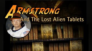 Armstrong: And The Lost Alien Tablets | #RemoteView