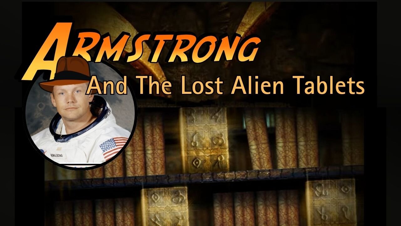 Armstrong: And The Lost Alien Tablets | #RemoteView