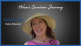 Health Solutions with Shawn & Janet Needham: Helen Edwards Sharing Her Carnivore Journey