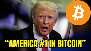 2155: Trump: America Must Be #1 in Bitcoin - China’s Going All In