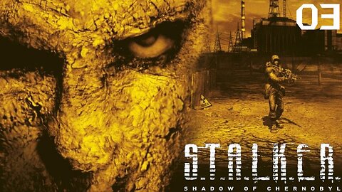 Stealing from the Military | S.T.A.L.K.E.R.: Shadow of Chernobyl Episode 03