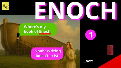 Enoch - Fact or Fiction?