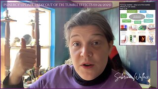 Sabrina Wallace | Psinergy Update ~ stay out of the tumble effects (11-24-2025)