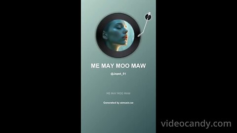 Me MAY Moo Maw