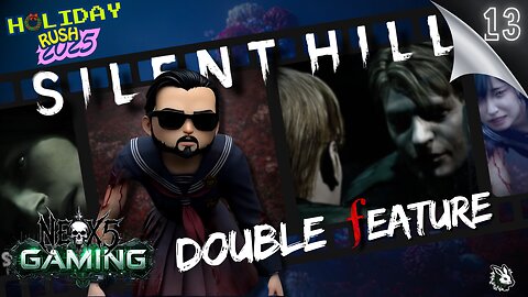 Silent Hill Double Feature! | Holiday Rush Ep 13 | Rumble Gaming