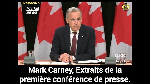 🌼 Mark Carney, première conférence de presse 02/05/2025 -EXTRAITS-