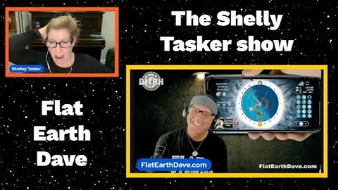 The Shelley Tasker SHOW w Flat Earth Dave (offset screen) [Mar 13, 2024]