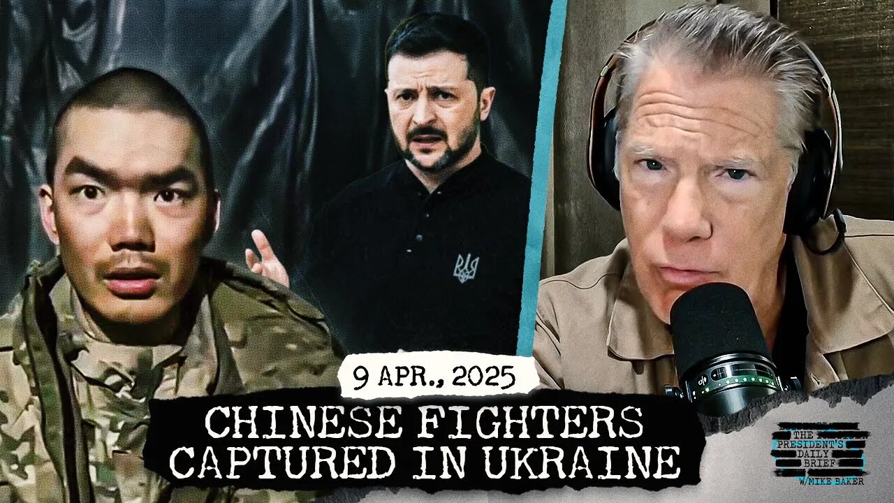 Chinese Fighters Captured In Ukraine & CIA’s New War on Fentanyl