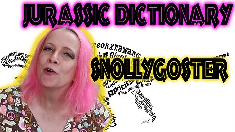 Snollygoster Jurassic Dictionary Ep. 17