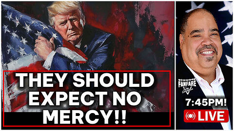 FOR PRESIDENT TRUMP WILL TAKE NO PRISONERS AND THE LIBS SHOULD EXPECT NO MERCY!
