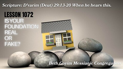 BGMCTV MESSIANIC LESSON 1072 IS YOUR FOUNDATION REAL OR FAKE