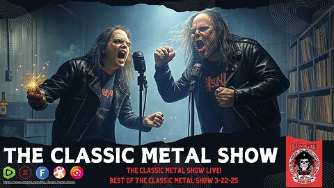 The Classic Metal Show LIVE! 3/22/25 (Best Of)