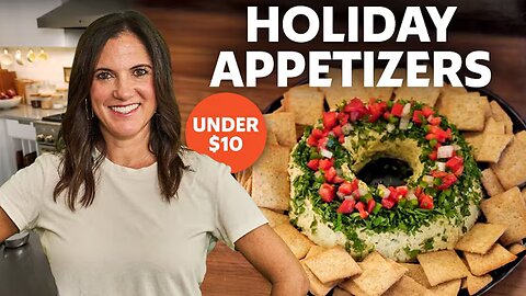 5 Easy Holiday Appetizers Under $10