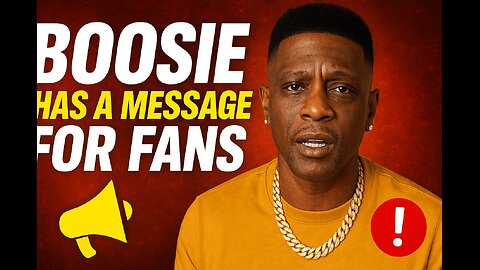 🔥 Boosie Has Something to Tell His Fans 💯👂