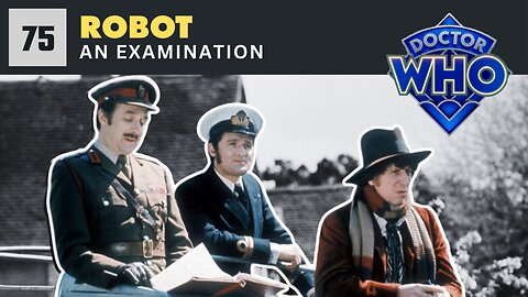 Doctor Who - Robot - An Examination