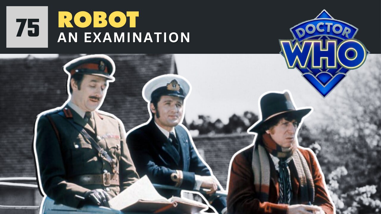 Doctor Who - Robot - An Examination