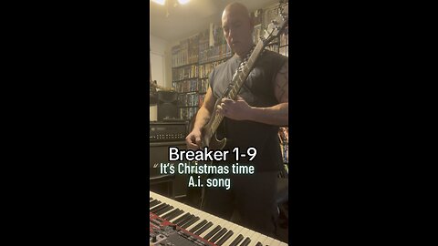 Breaker 1-9 it’s Christmas time. This is a AI song