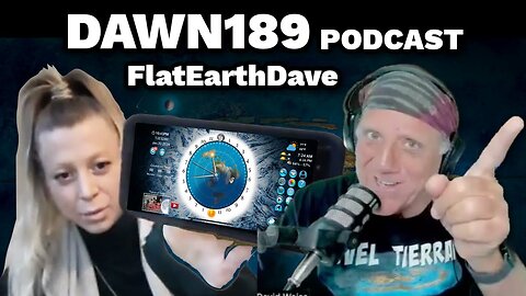 [Dawn Dussault] Dawn189 with Flat Earth Dave [Jan 30, 2024]