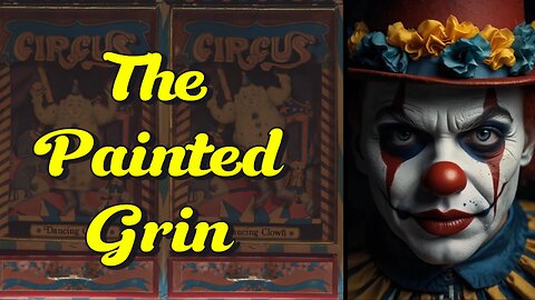 The Painted Grin | A Short Story