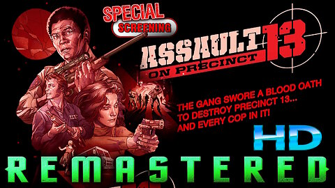 Assault on Precinct 13 - HD Movie - Special Limited Time Screening