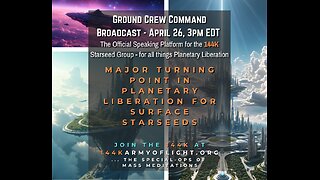 What's Really Going On. Major Turning Point For Starseeds + Planetary Liberation Updates, Apr 26.