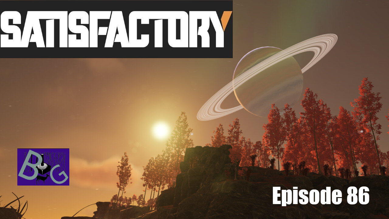 Satisfactory 1.0 Playthrough Episode 86 (pt 1)