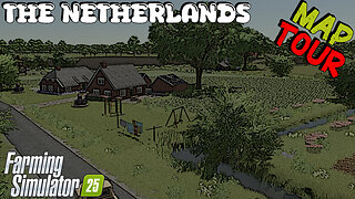 Map Tour | The Netherlands | Farming Simulator 25