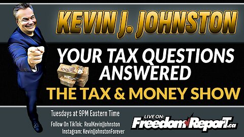 📢 Tax & Money Show – Episode 76: KiiiLL Quebec Now! LIVE ON: www.FreedomReport.ca