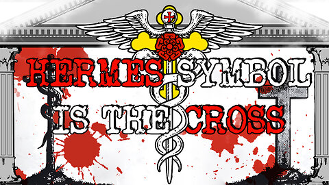 The Symbol of Hermes is the Cross!