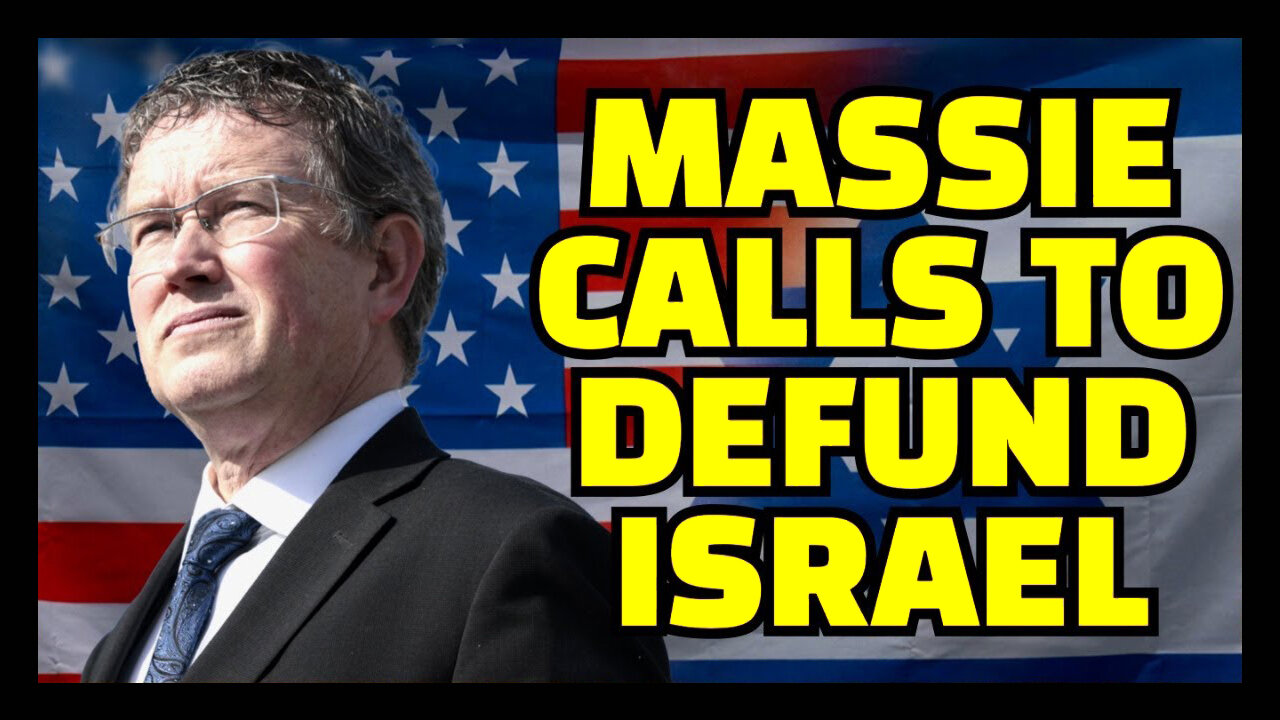 Thomas Massie Calls To END MILITARY AID To Israel