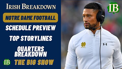Notre Dame 2025 Schedule Breakdown - Top Storylines, Quarter Preview