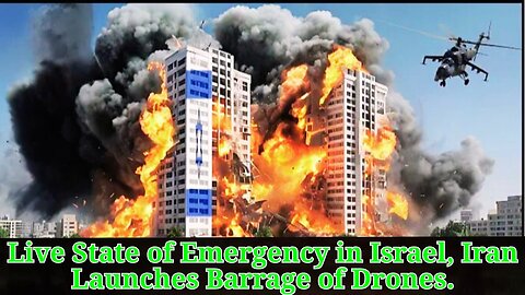 LIVE STATE OF EMERGENCY IN Israel , & Iran