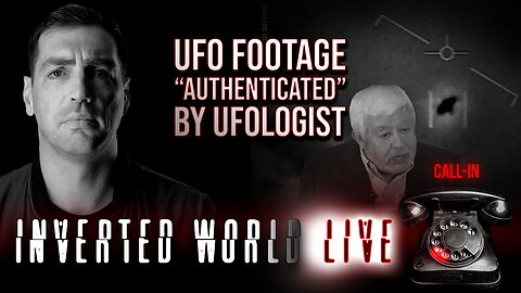 UFO Footage 'Authenticated' by Ufologist | Ep. 78